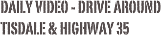 Daily video - drive around Tisdale & highway 35
